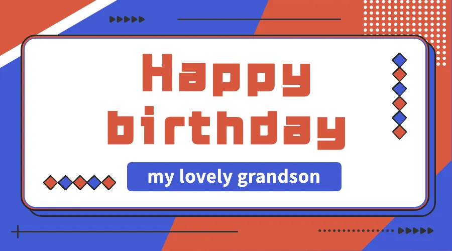 grandson birthday wishes