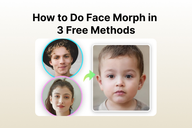 How to Do Face Morph: 3 Free Tools Explained | insMind