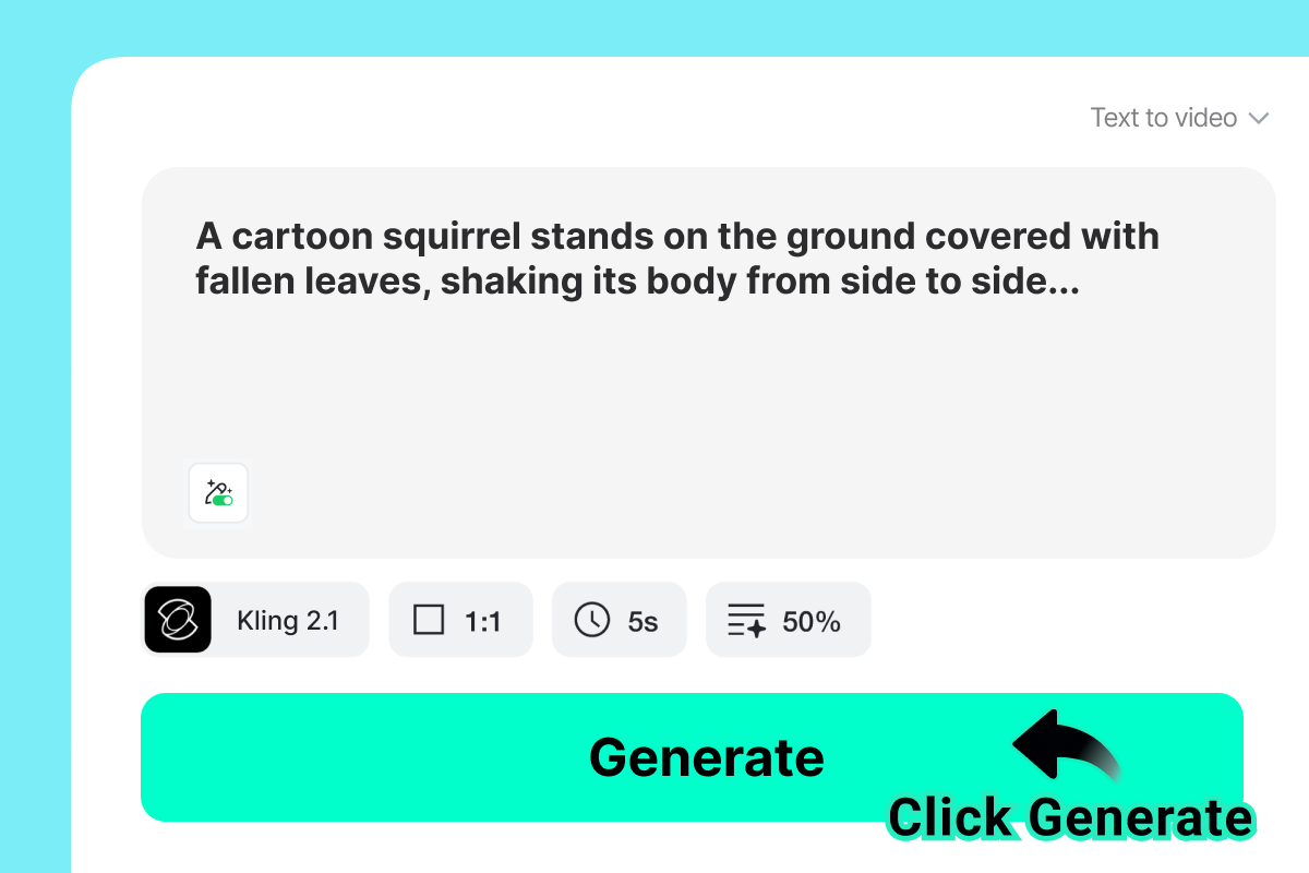 Step 3: Generate the Video