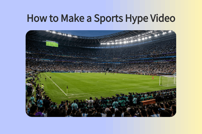 How to Make a Sports Hype Video with AI: A 4-Step Guide How to Make a Sports Hype Video with AI: A 4-Step Guide
