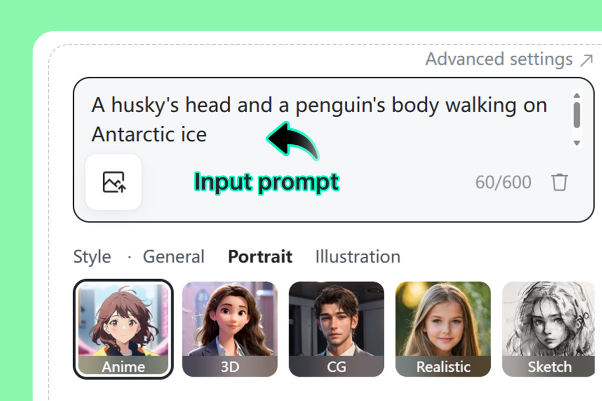 Step 1: Enter your idea into our prompt box
