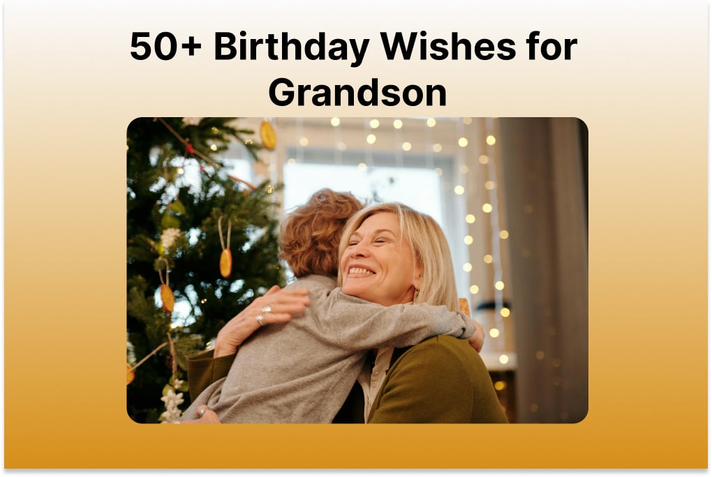 50+ Best Birthday Wishes/Quotes/Messages for Grandson