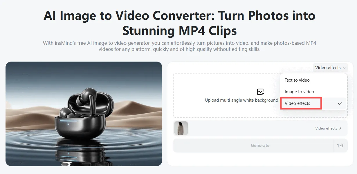 Switch to video effects for enhanced AI image-to-video results.