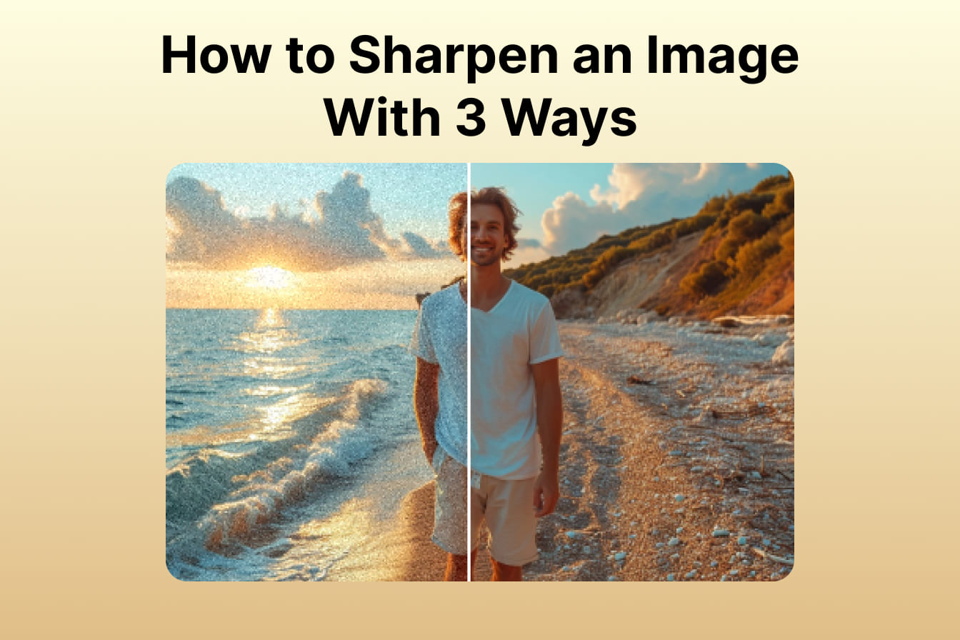 How to Sharpen an Image With 3 Ways