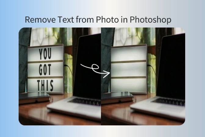 How to Erase Text from a Photo: Using Photoshop and an Easier Way