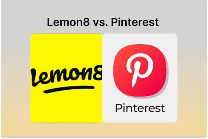 A Must - Read! Lemon8 vs. Pinterest, Which One Is More Suitable for Your Content Sharing?