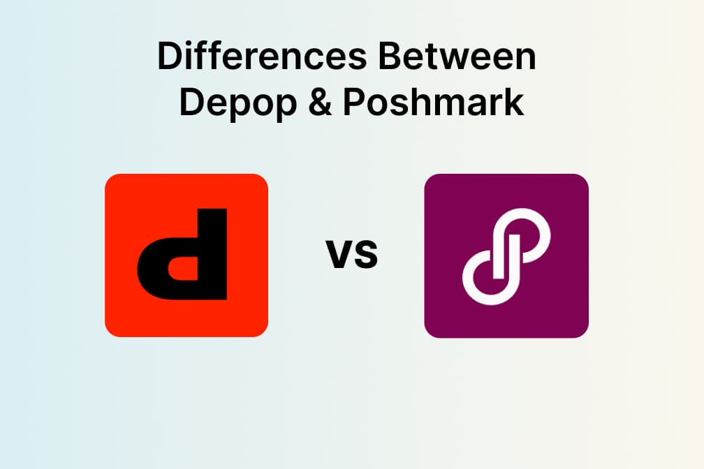 Identifying the Differences Between Depop vs. Poshmark