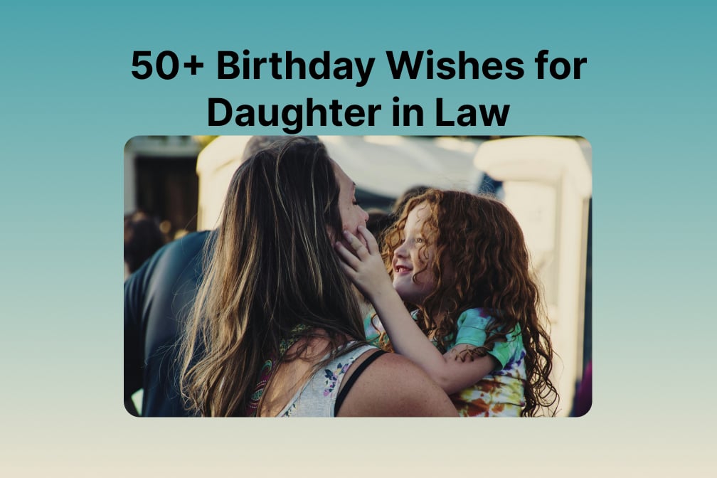 Say Your Love: 50+ Daughter-in-Law Birthday Wishes