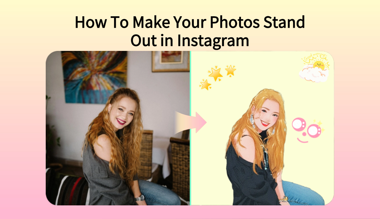 How To Make Your Photos Stand Out in Instagram