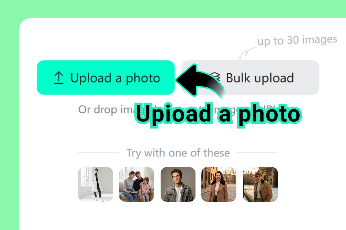 Upload Your Photo Upload Your Photo