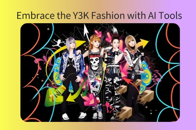 Embrace the Y3K Fashion with AI Tools 