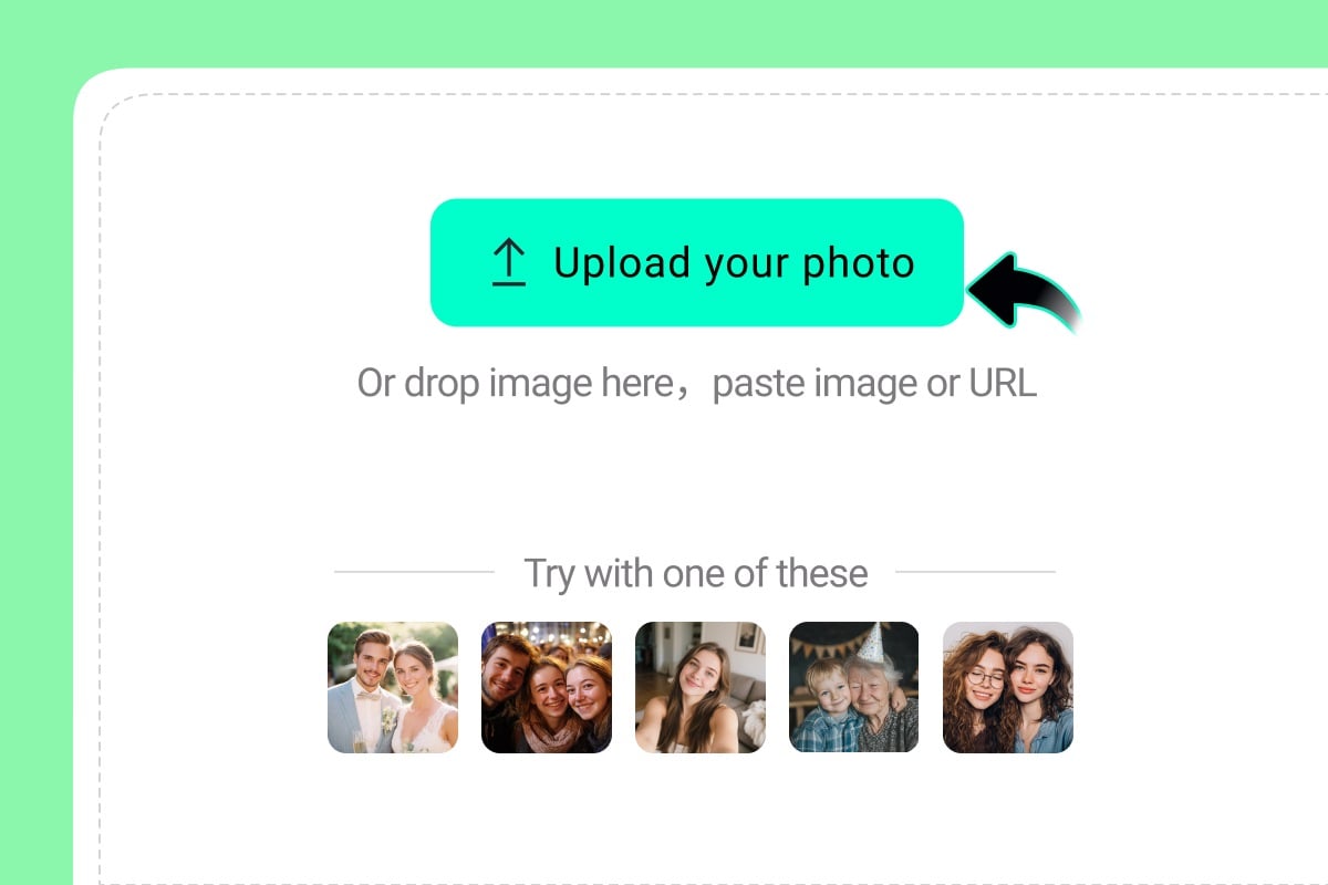 Upload Your Photo Upload Your Photo