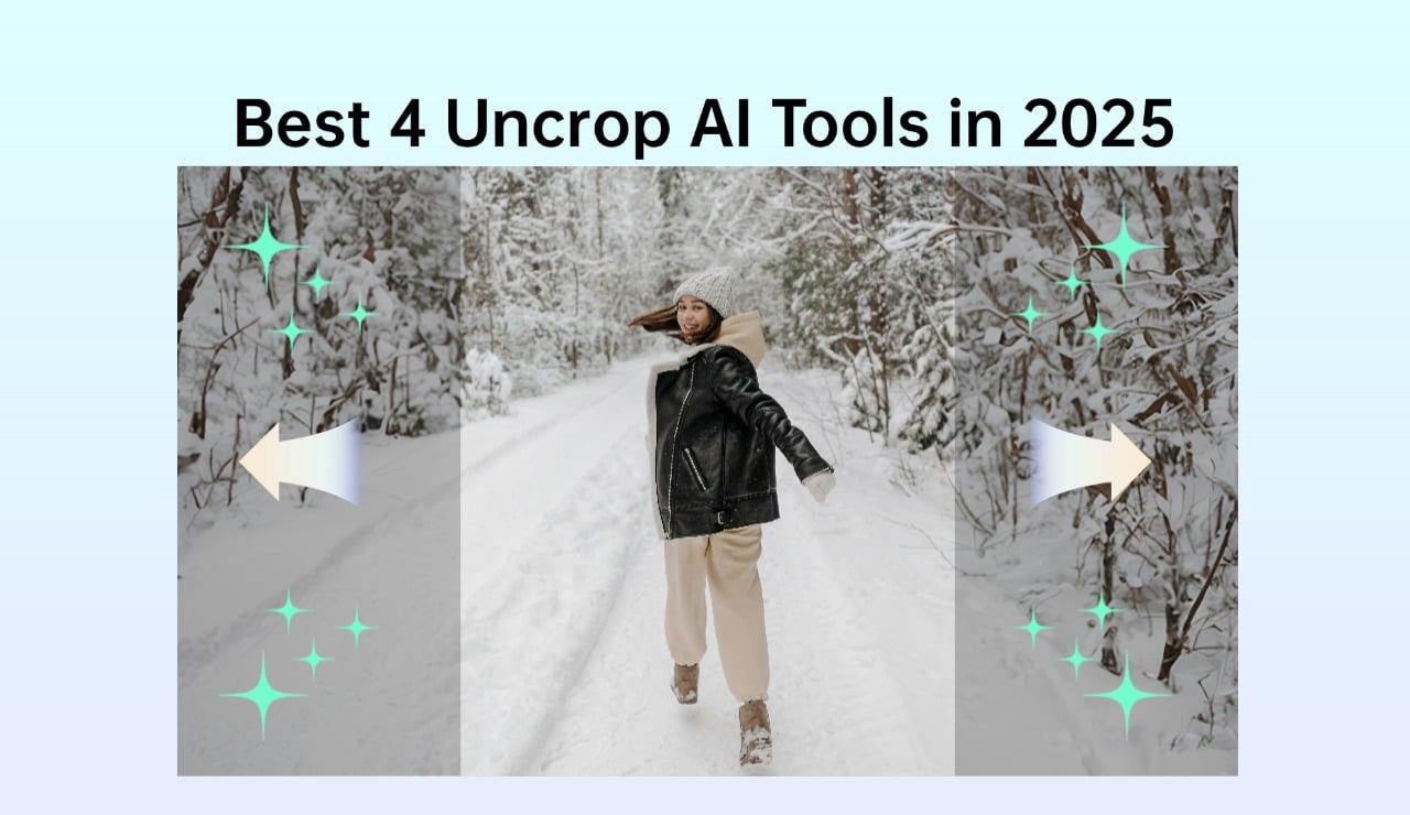 Best 4 Uncrop AI Tools to Transform Your Photos in 2025