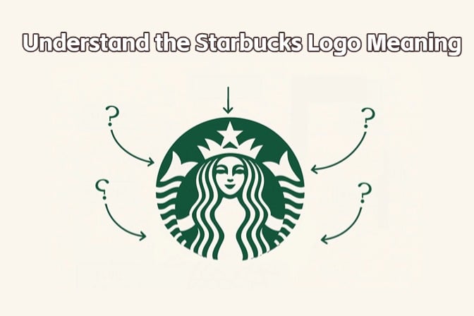 Understand the Starbucks Logo Meaning and Get Inspired