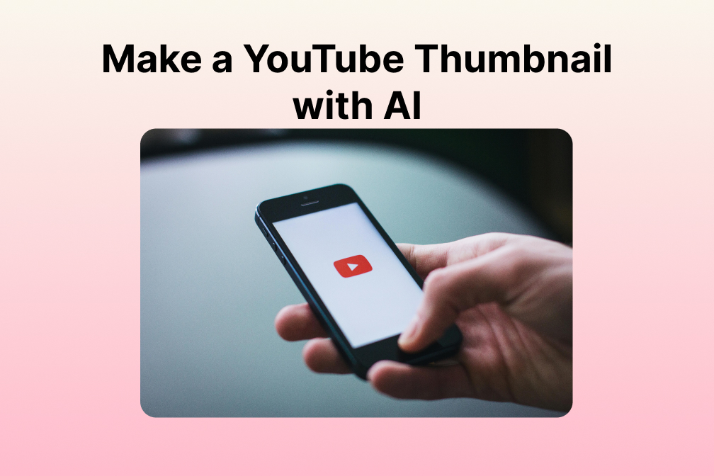 How to Make a Thumbnail for YouTube with AI Design Tool