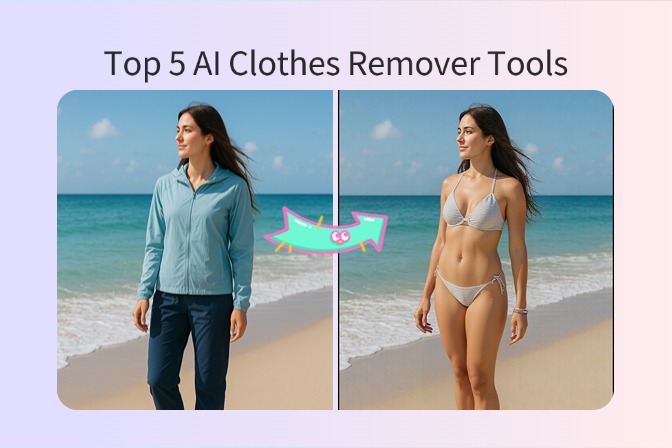 Top 5 AI Clothes Remover Tools to Replace Outfits in Photos in 2025 Top 5 AI Clothes Remover Tools to Replace Outfits in Photos in 2025
