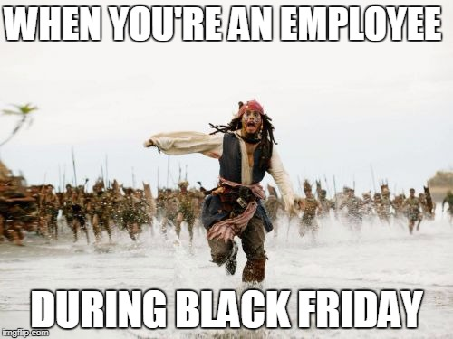 black friday retail worker meme black friday retail worker meme