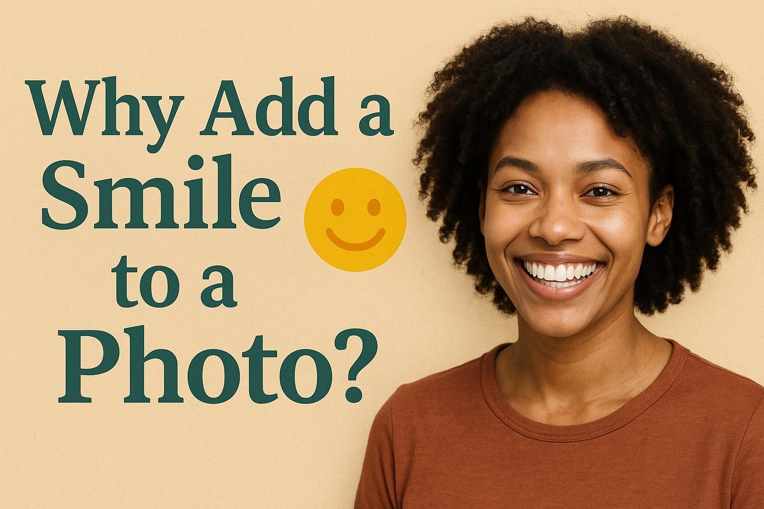 why add smile in photos