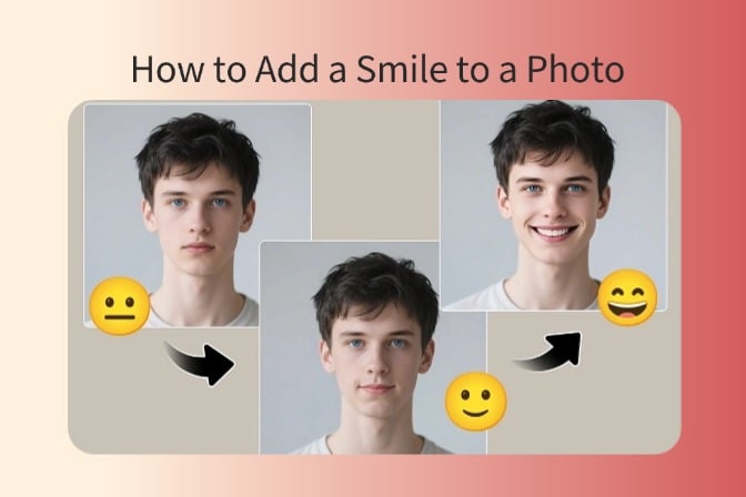 How to Add a Smile to a Photo? Make Every Picture Lively